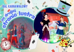 bal karnawałowy "Po drugiej stronie lustra'